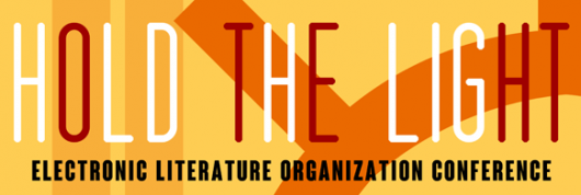 Electronic Literature Organization Conference 2014